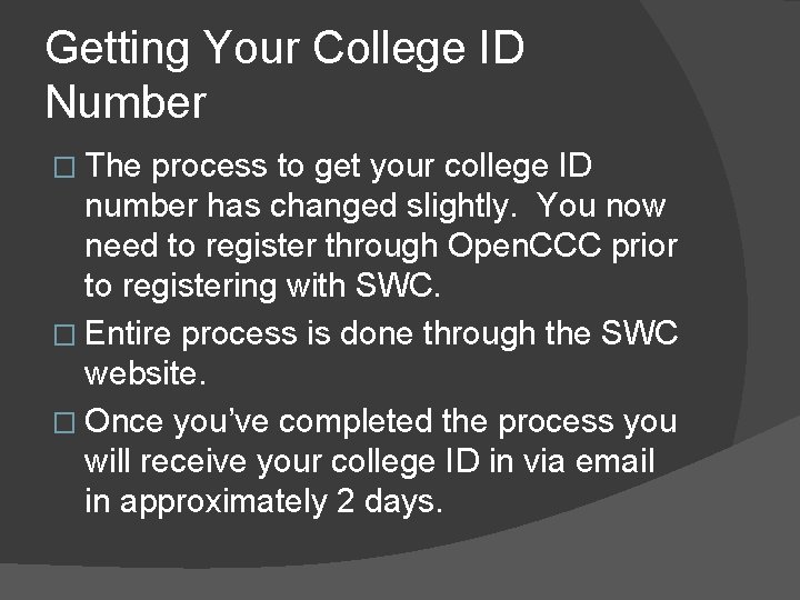 Getting Your College ID Number � The process to get your college ID number