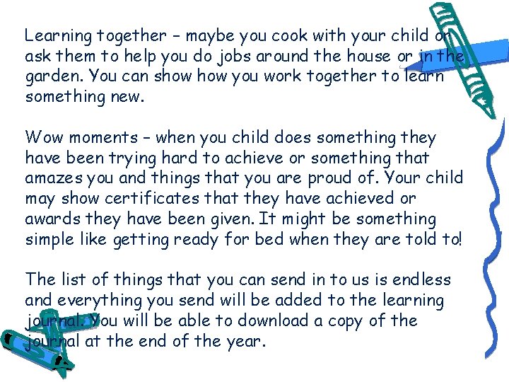 Learning together – maybe you cook with your child or ask them to help Learning together – maybe you cook with your child or ask them to help