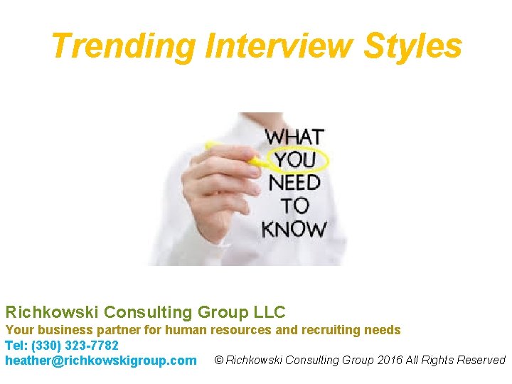 Trending Interview Styles Richkowski Consulting Group LLC Your business partner for human resources and