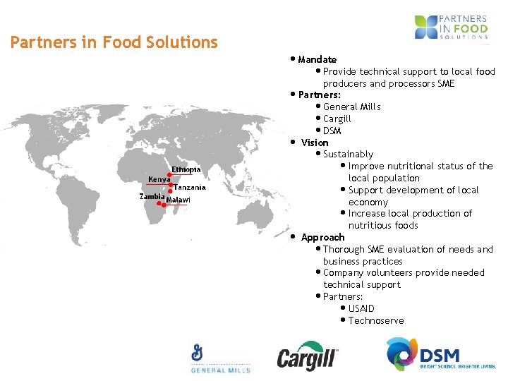 Partners in Food Solutions • Mandate • Provide technical support to local food producers Partners in Food Solutions • Mandate • Provide technical support to local food producers