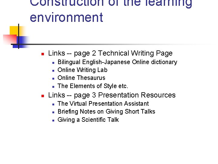 Construction of the learning environment n Links -- page 2 Technical Writing Page n