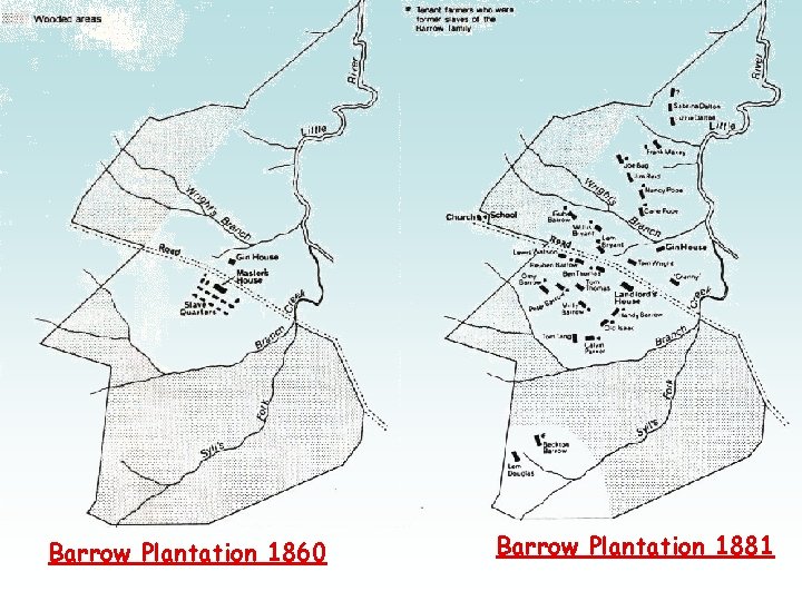 Barrow Plantation 1860 Barrow Plantation 1881 