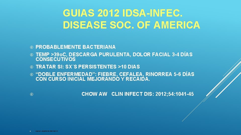 GUIAS 2012 IDSA-INFEC. DISEASE SOC. OF AMERICA PROBABLEMENTE BACTERIANA TEMP >39 o. C, DESCARGA GUIAS 2012 IDSA-INFEC. DISEASE SOC. OF AMERICA PROBABLEMENTE BACTERIANA TEMP >39 o. C, DESCARGA