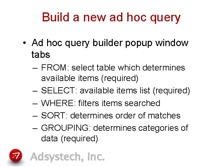 Build a new ad hoc query • Ad hoc query builder popup window tabs