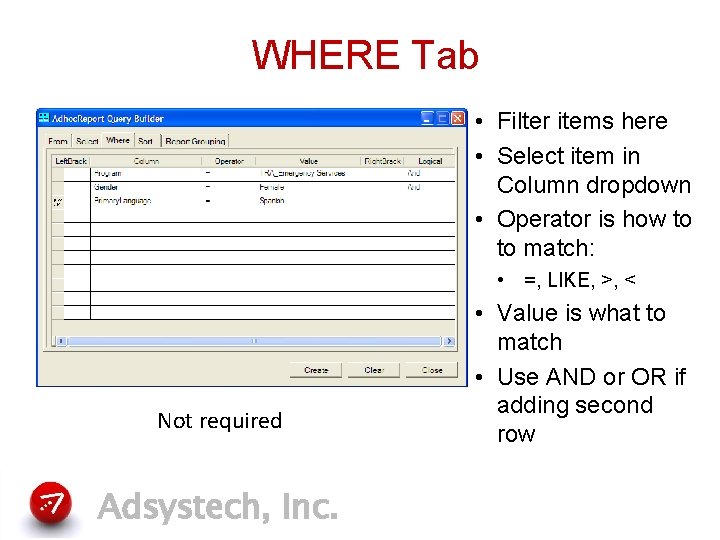 WHERE Tab • Filter items here • Select item in Column dropdown • Operator