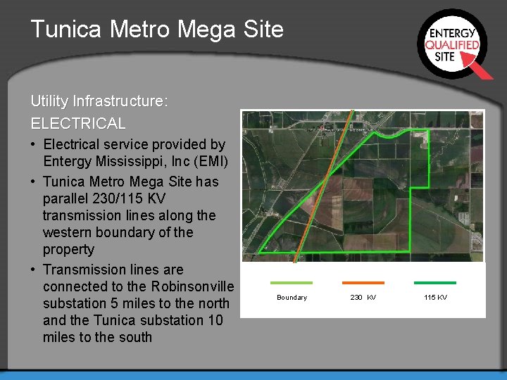 Tunica Metro Mega Site Utility Infrastructure: ELECTRICAL • Electrical service provided by Entergy Mississippi,