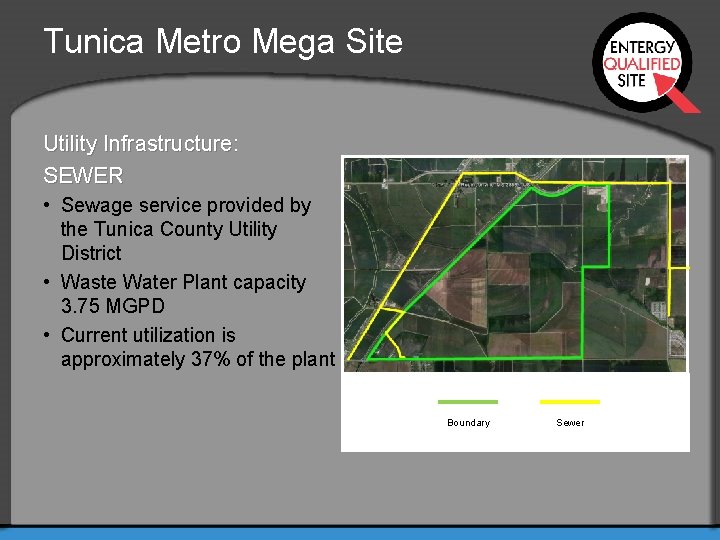 Tunica Metro Mega Site Utility Infrastructure: SEWER • Sewage service provided by the Tunica