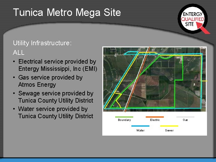 Tunica Metro Mega Site Utility Infrastructure: ALL • Electrical service provided by Entergy Mississippi,