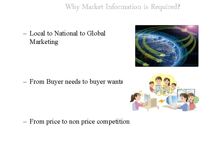 Why Market Information is Required? – Local to National to Global Marketing – From