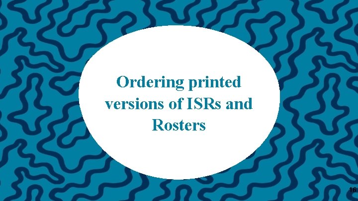 Ordering printed versions of ISRs and Rosters 16 