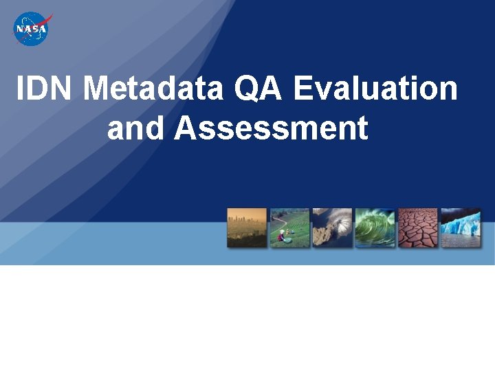 IDN Metadata QA Evaluation and Assessment 