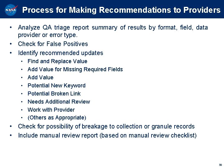 Process for Making Recommendations to Providers • Analyze QA triage report summary of results