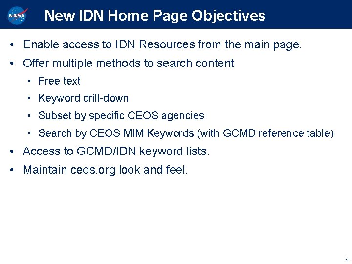  New IDN Home Page Objectives • Enable access to IDN Resources from the