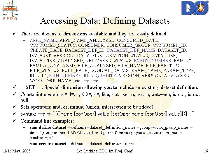 Accessing Data: Defining Datasets ü There are dozens of dimensions available and they are