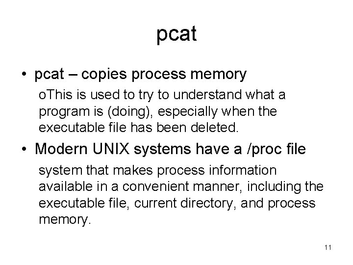 pcat • pcat – copies process memory o. This is used to try to