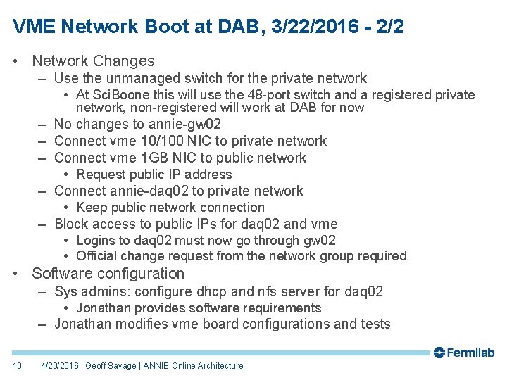 VME Network Boot at DAB, 3/22/2016 - 2/2 • Network Changes – Use the