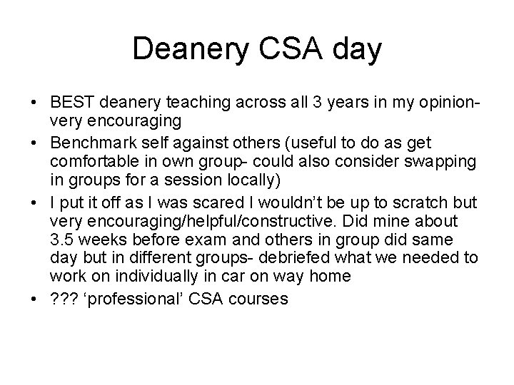 Deanery CSA day • BEST deanery teaching across all 3 years in my opinionvery