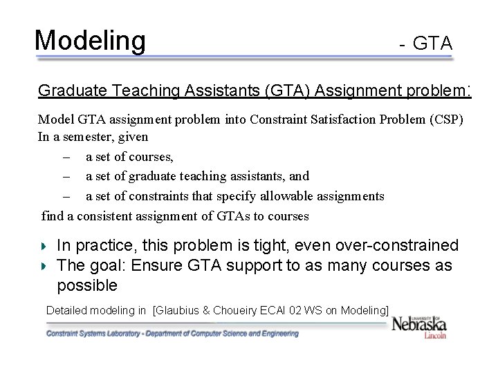 Modeling - GTA Graduate Teaching Assistants (GTA) Assignment problem: Model GTA assignment problem into