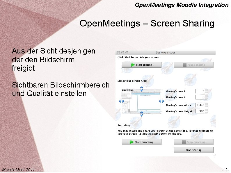 Open. Meetings Moodle Integration Open. Meetings – Screen Sharing Aus der Sicht desjenigen der
