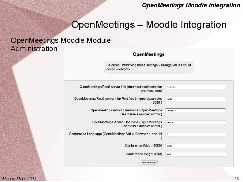 Open. Meetings Moodle Integration Open. Meetings – Moodle Integration Open. Meetings Moodle Module Administration