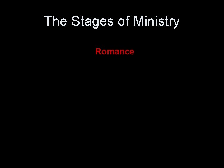 The Stages of Ministry Romance 