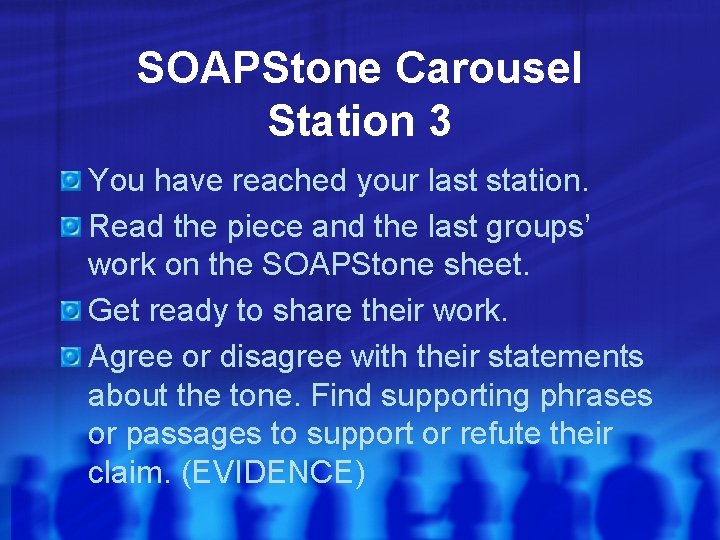 SOAPStone Carousel Station 3 You have reached your last station. Read the piece and