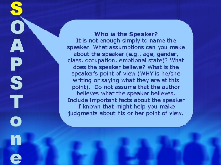 S O A P S T o n e Who is the Speaker? It