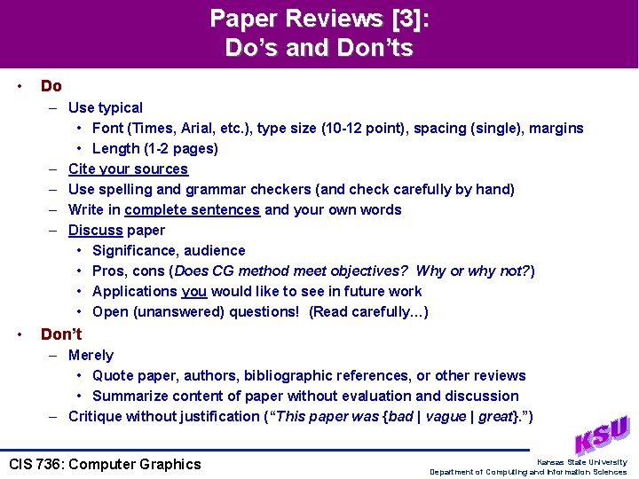 Paper Reviews [3]: Do’s and Don’ts • Do – Use typical • Font (Times,