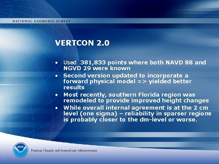 VERTCON 2. 0 • Used 381, 833 points where both NAVD 88 and NGVD