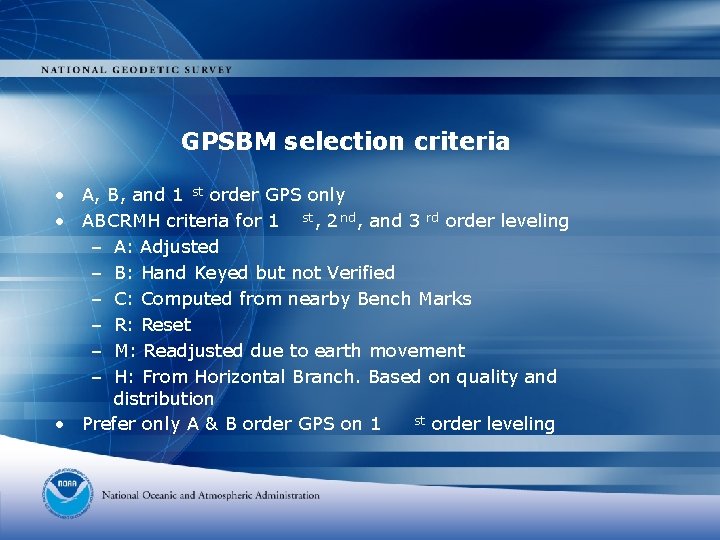 GPSBM selection criteria • A, B, and 1 st order GPS only • ABCRMH