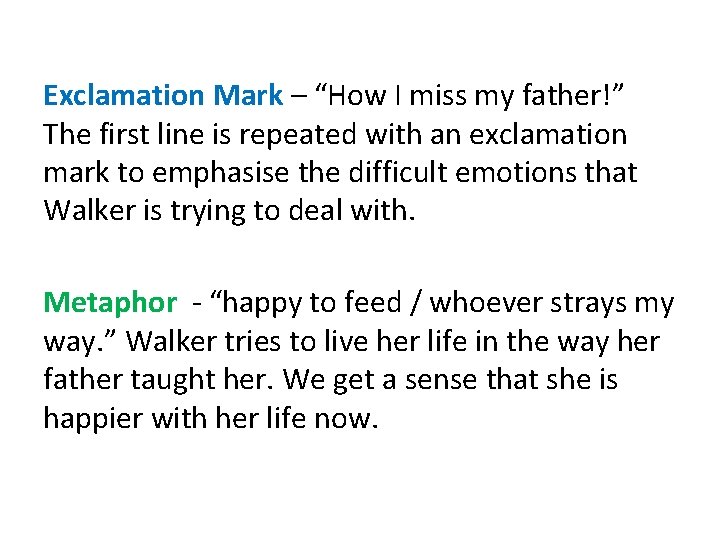 Exclamation Mark – “How I miss my father!” The first line is repeated with