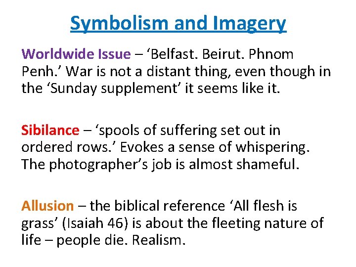 Symbolism and Imagery Worldwide Issue – ‘Belfast. Beirut. Phnom Penh. ’ War is not