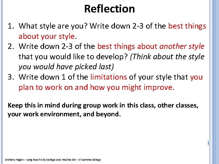 Reflection 1. What style are you? Write down 2 -3 of the best things