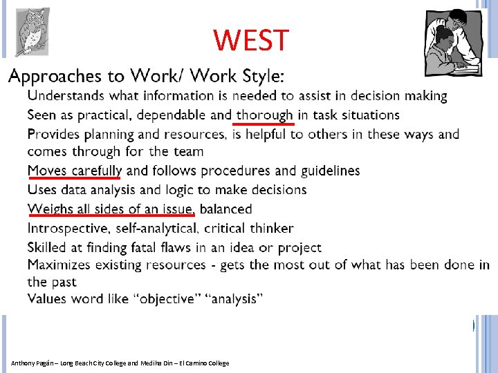 WEST Anthony Pagán – Long Beach City College and Mediha Din – El Camino