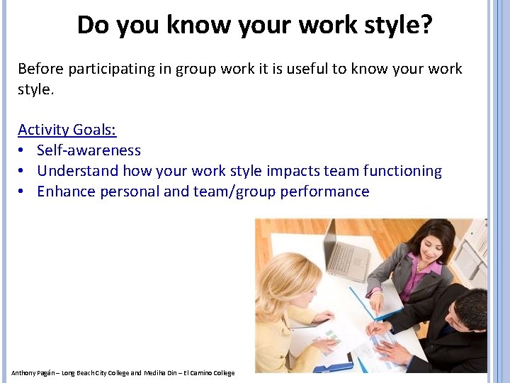 Do you know your work style? Before participating in group work it is useful
