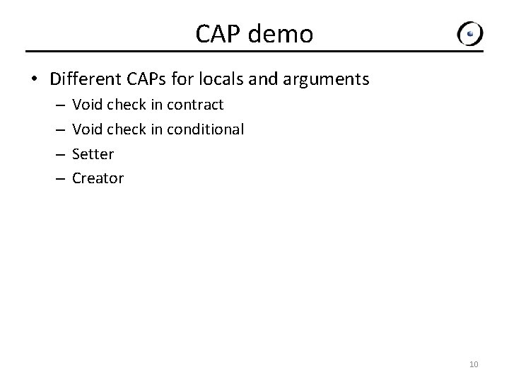 CAP demo • Different CAPs for locals and arguments – – Void check in