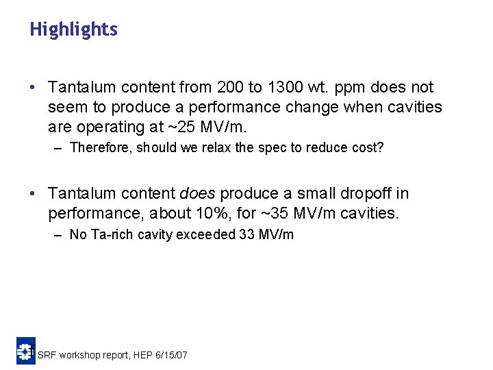 Highlights • Tantalum content from 200 to 1300 wt. ppm does not seem to Highlights • Tantalum content from 200 to 1300 wt. ppm does not seem to