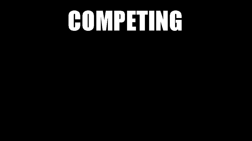 COMPETING 