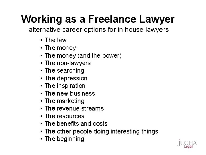 Working as a Freelance Lawyer alternative career options for in house lawyers • The