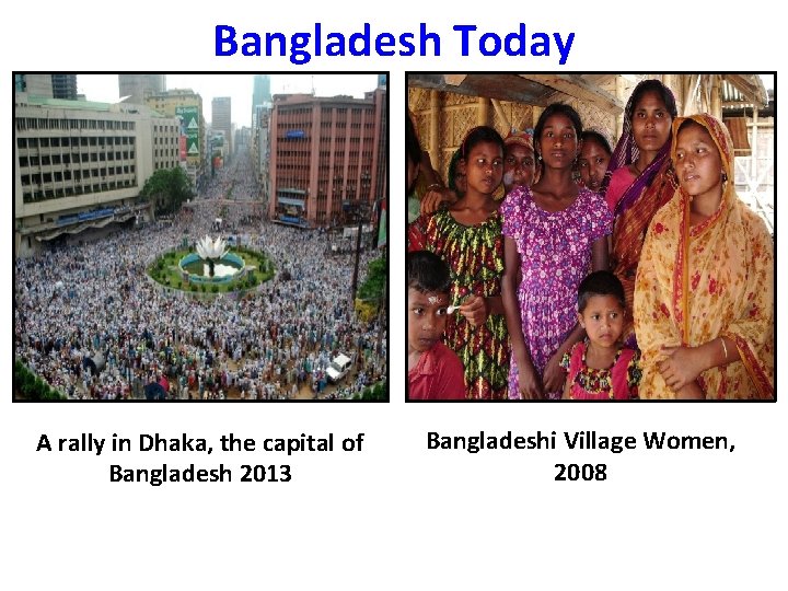 Bangladesh Today A rally in Dhaka, the capital of Bangladesh 2013 Bangladeshi Village Women, Bangladesh Today A rally in Dhaka, the capital of Bangladesh 2013 Bangladeshi Village Women,