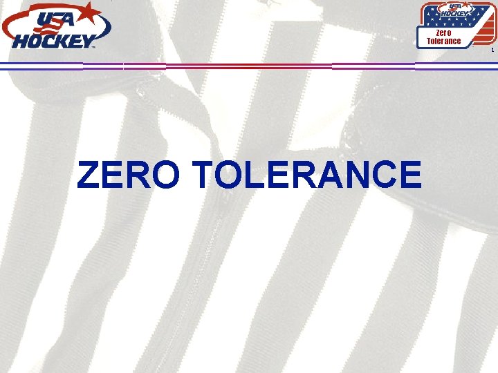 Zero Tolerance 1 ZERO TOLERANCE 