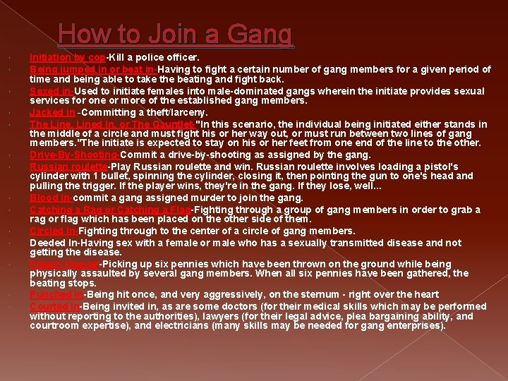 How to Join a Gang Initiation by cop-Kill a police officer. Being jumped in