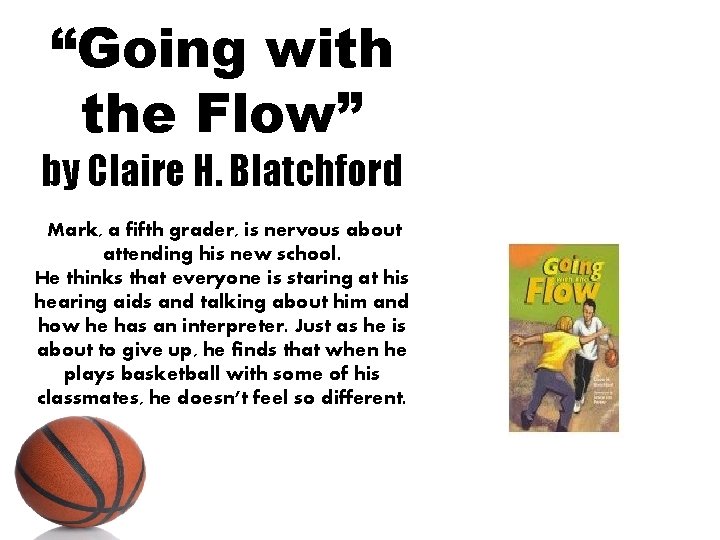 “Going with the Flow” by Claire H. Blatchford Mark, a fifth grader, is nervous “Going with the Flow” by Claire H. Blatchford Mark, a fifth grader, is nervous