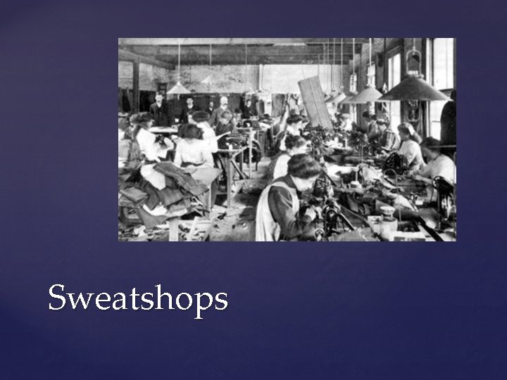 Sweatshops 