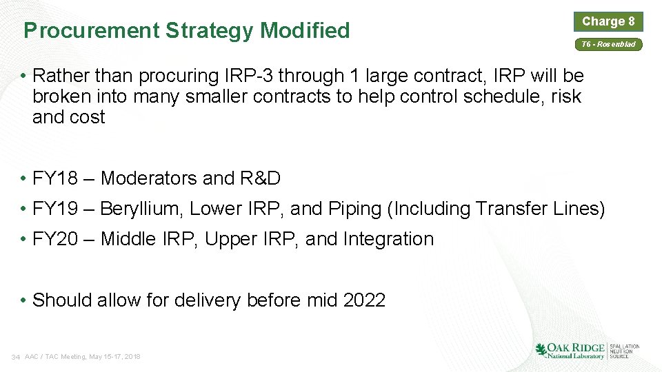 Procurement Strategy Modified Charge 8 T 6 - Rosenblad • Rather than procuring IRP-3