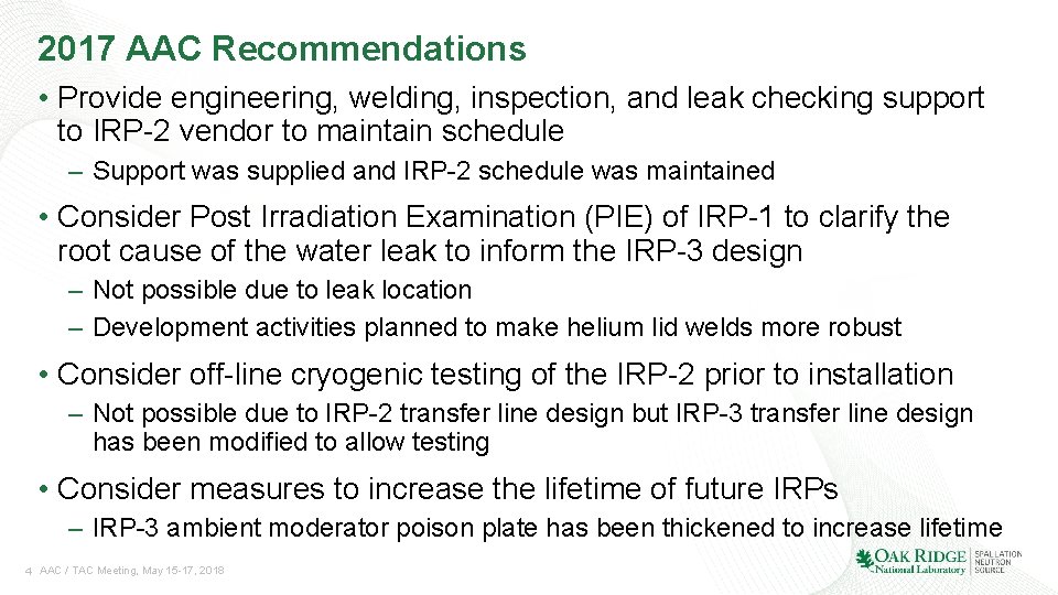 2017 AAC Recommendations • Provide engineering, welding, inspection, and leak checking support to IRP-2