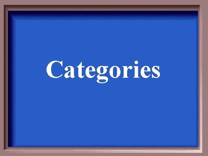 Categories 