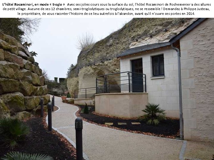 L’hôtel Rocaminori, en mode « troglo » Avec ses jolies cours sous la surface