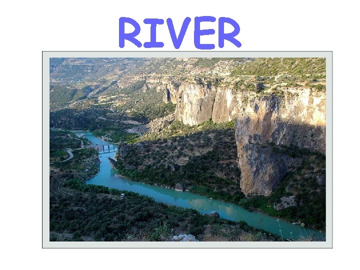 RIVER 