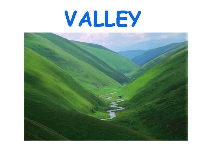 VALLEY 